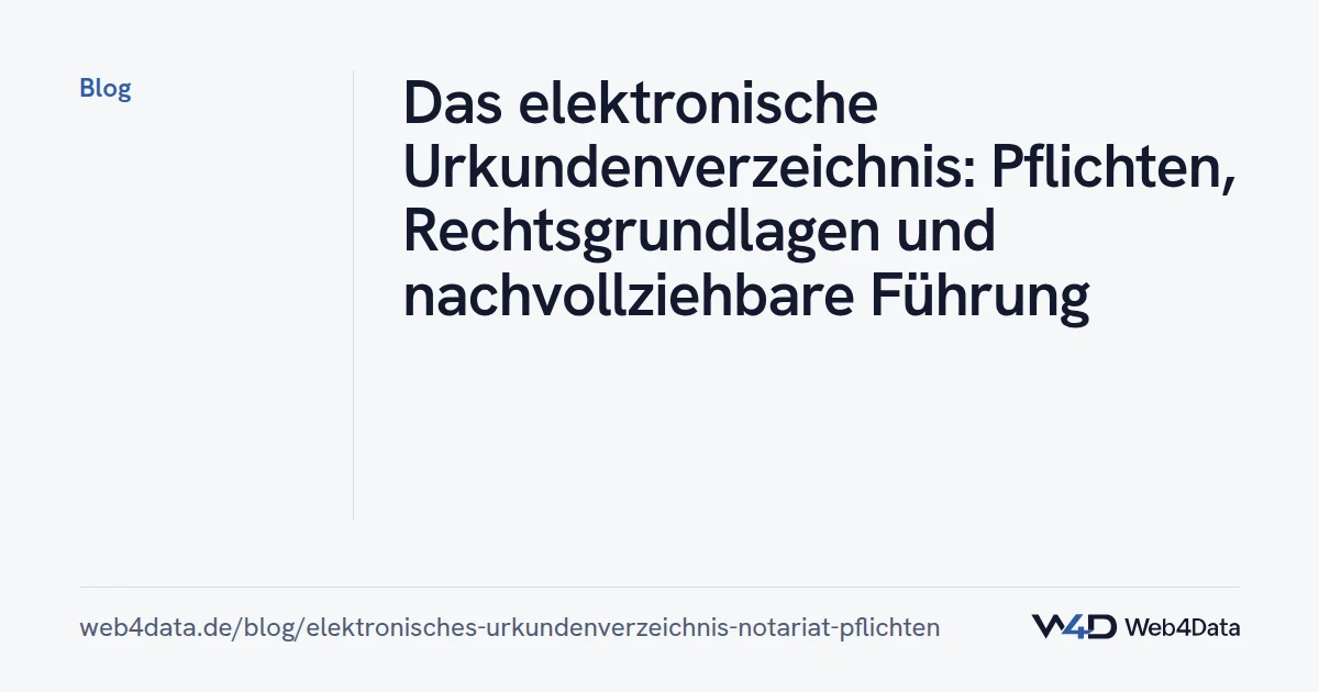 Titelgrafik: Das elektronische Urkundenverzeichnis: Pflichten, Rechtsgrundlagen und nachvollziehbare Führung