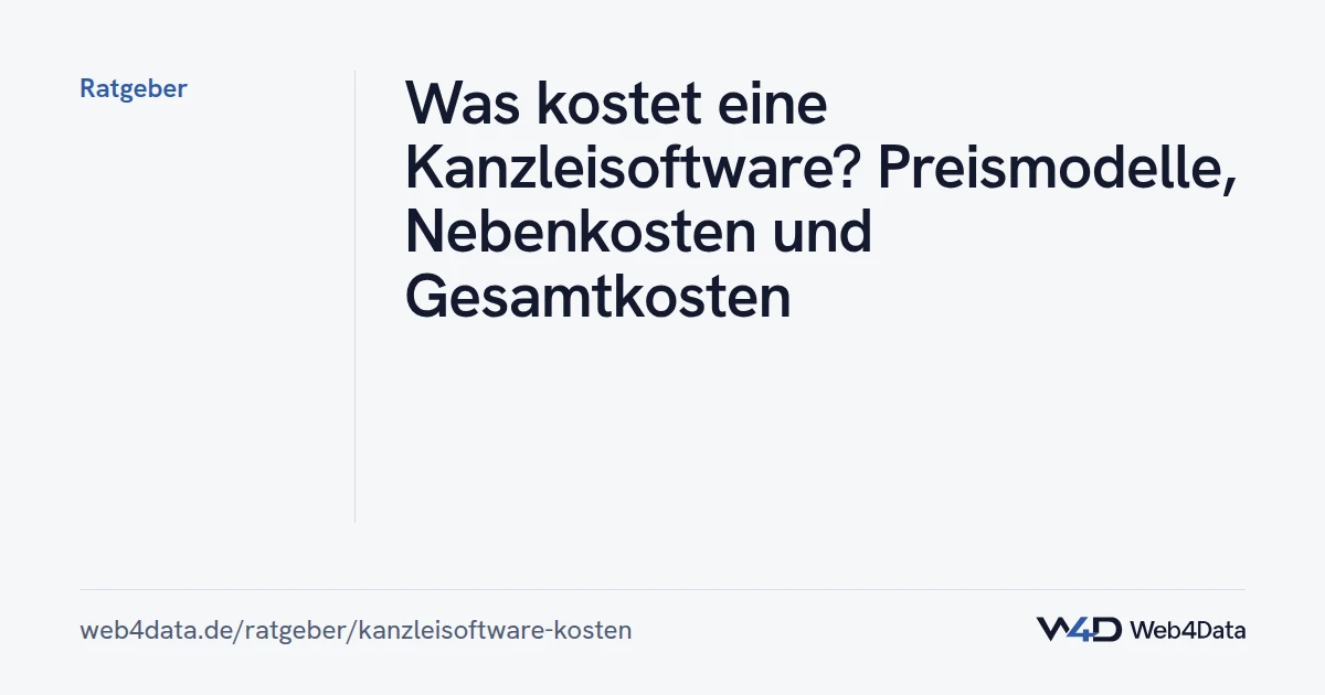 Titelgrafik: Was kostet eine Kanzleisoftware? Preismodelle, Nebenkosten und Gesamtkosten (Kanzleiorganisation)
